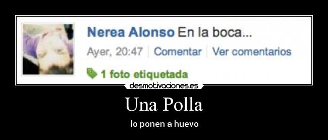 Una Polla - lo ponen a huevo