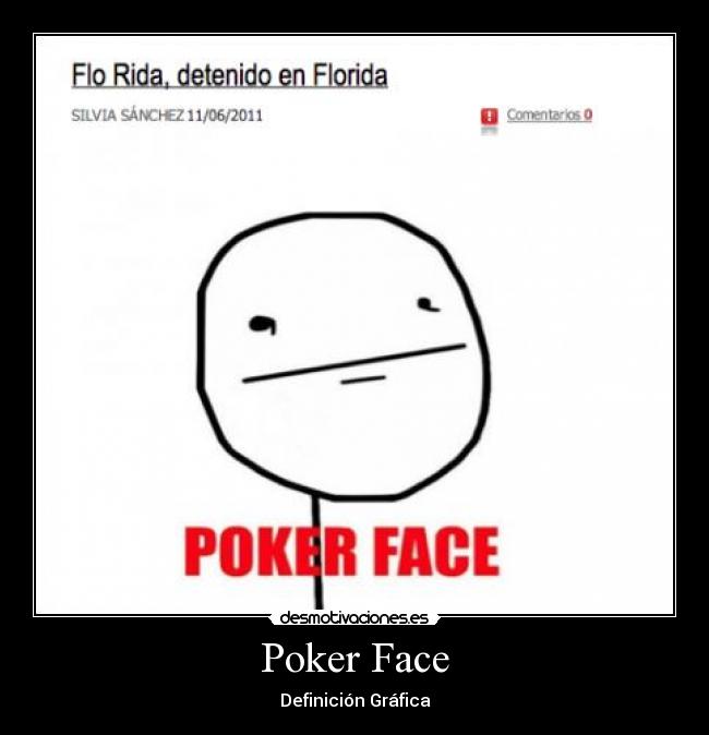 Poker Face - Definición Gráfica