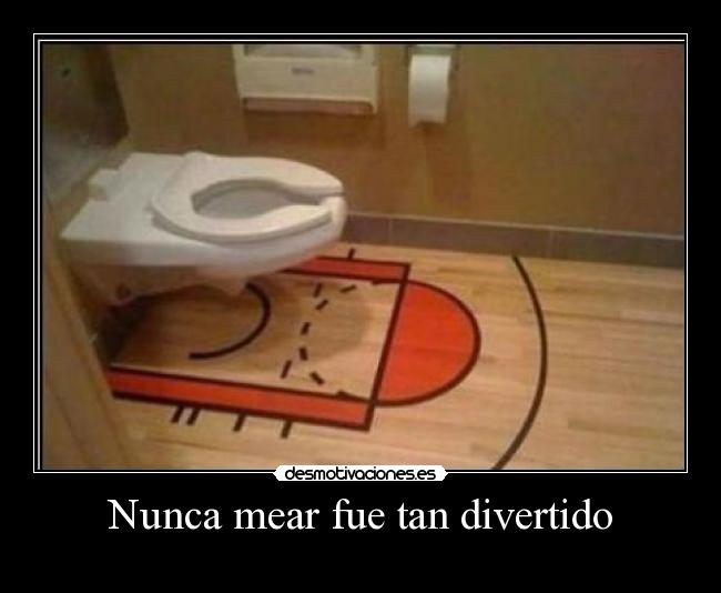 Nunca mear fue tan divertido -