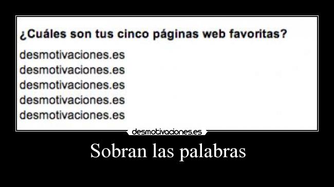 Sobran las palabras - 