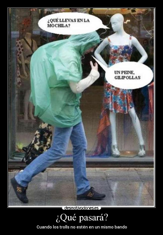 ¿Qué pasará? - Cuando los trolls no estén en un mismo bando