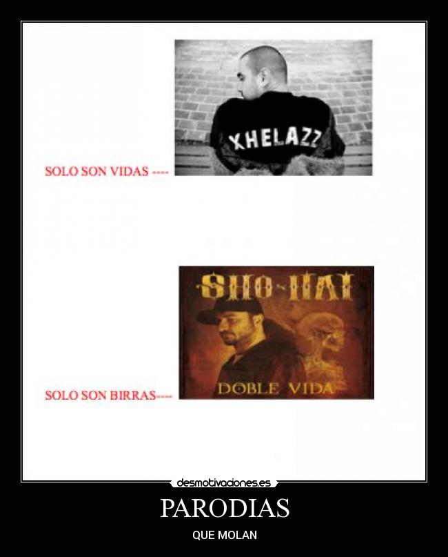 PARODIAS - QUE MOLAN