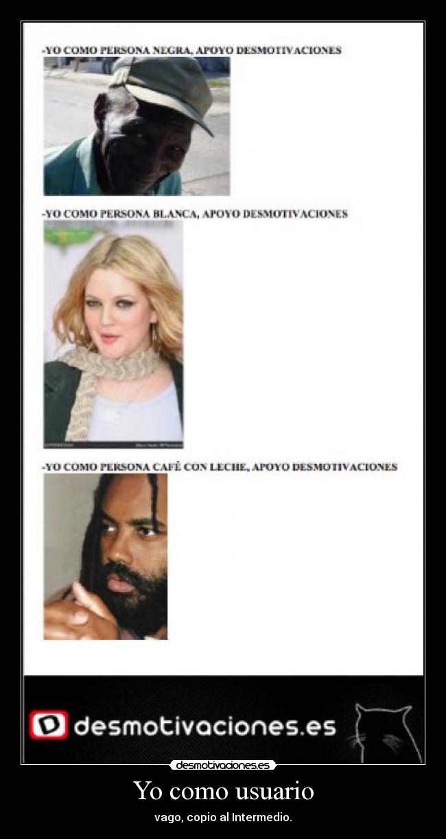 Yo como usuario - vago, copio al Intermedio.