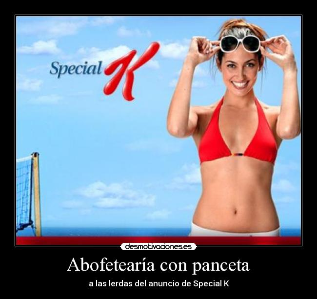 Abofetearía con panceta - a las lerdas del anuncio de Special K