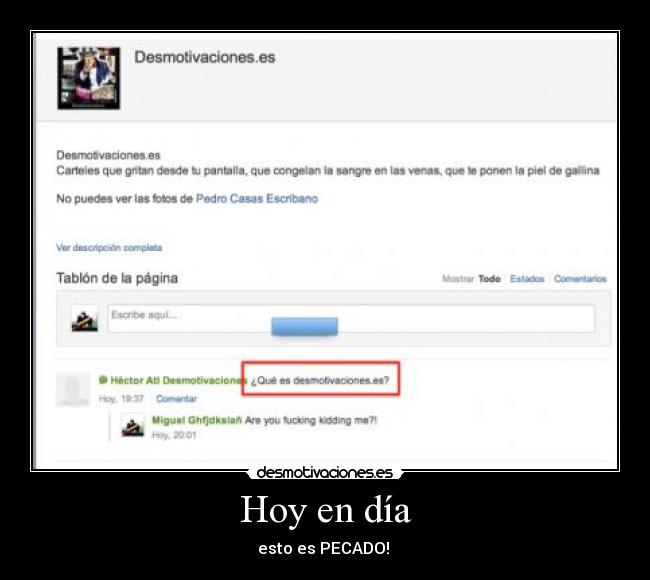 Hoy en día - esto es PECADO!