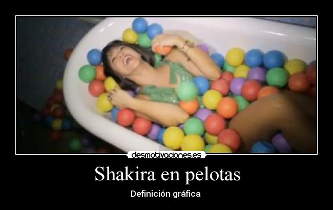 Shakira en pelotas -