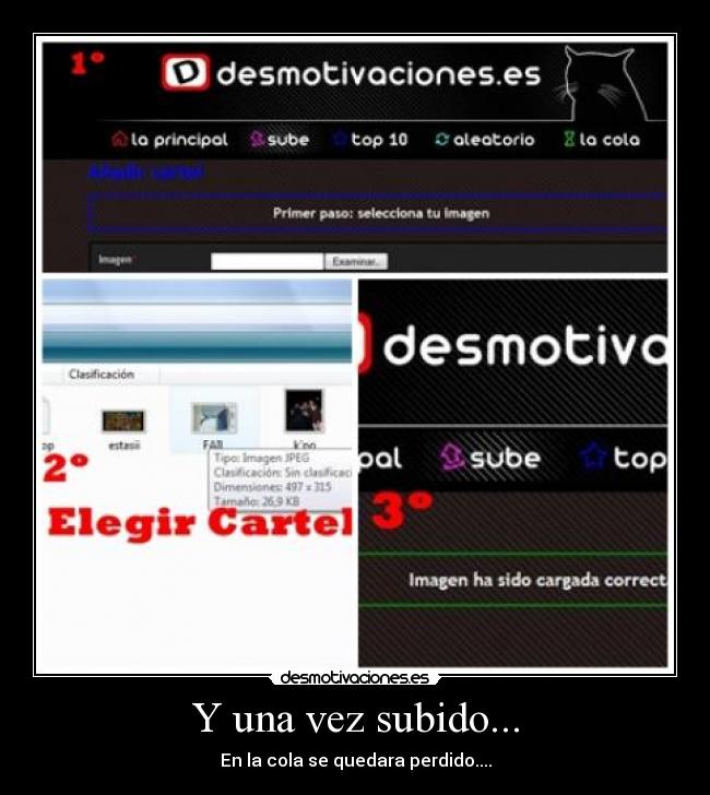 Y una vez subido... - En la cola se quedara perdido....