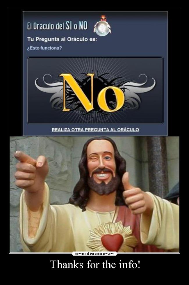carteles oraculo si no jesus cristo thanks for the info cool gracioso motiva desmotivaciones