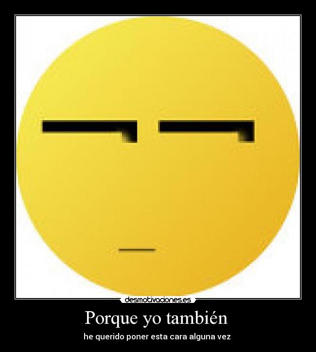 Porque yo también  - 