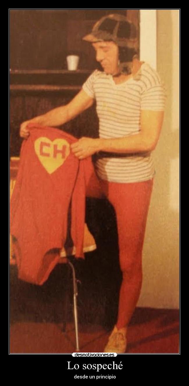 Lo sospeché - desde un principio