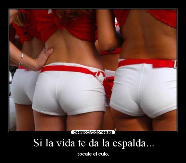 Si la vida te da la espalda... - 