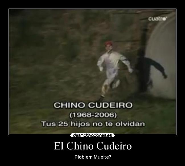 El Chino Cudeiro - 