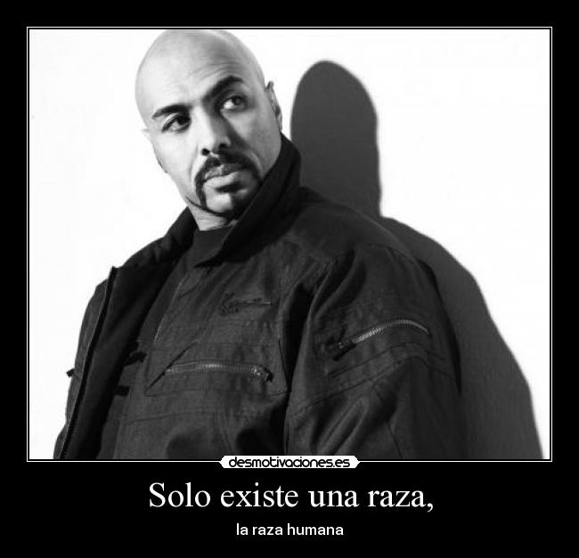 carteles chojin rap racismo raza humano rapero frase motiva desmotivaciones