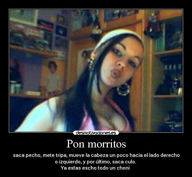 Pon morritos -