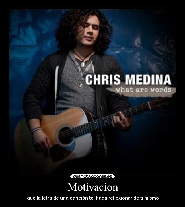 carteles chris medina what are words musica desmotivaciones