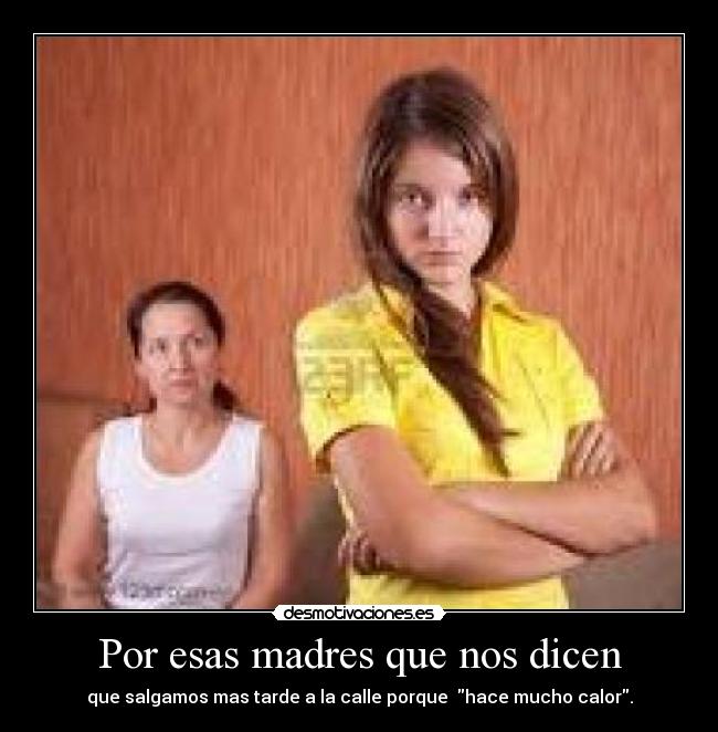 Por esas madres que nos dicen - 
