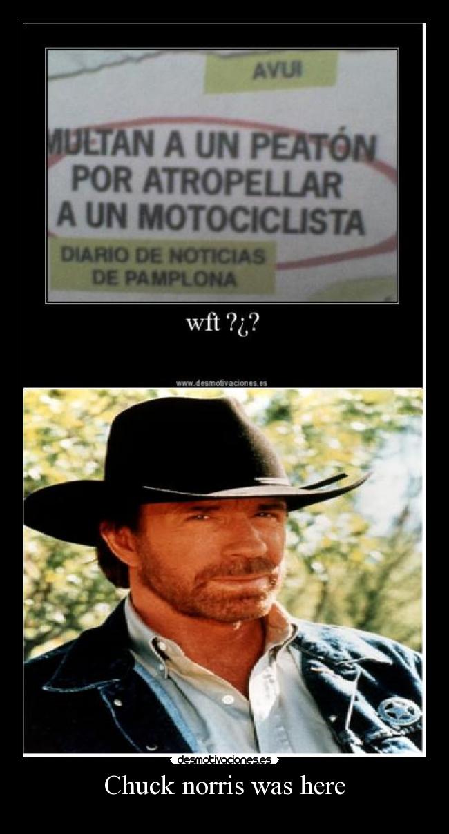 Chuck norris was here - 