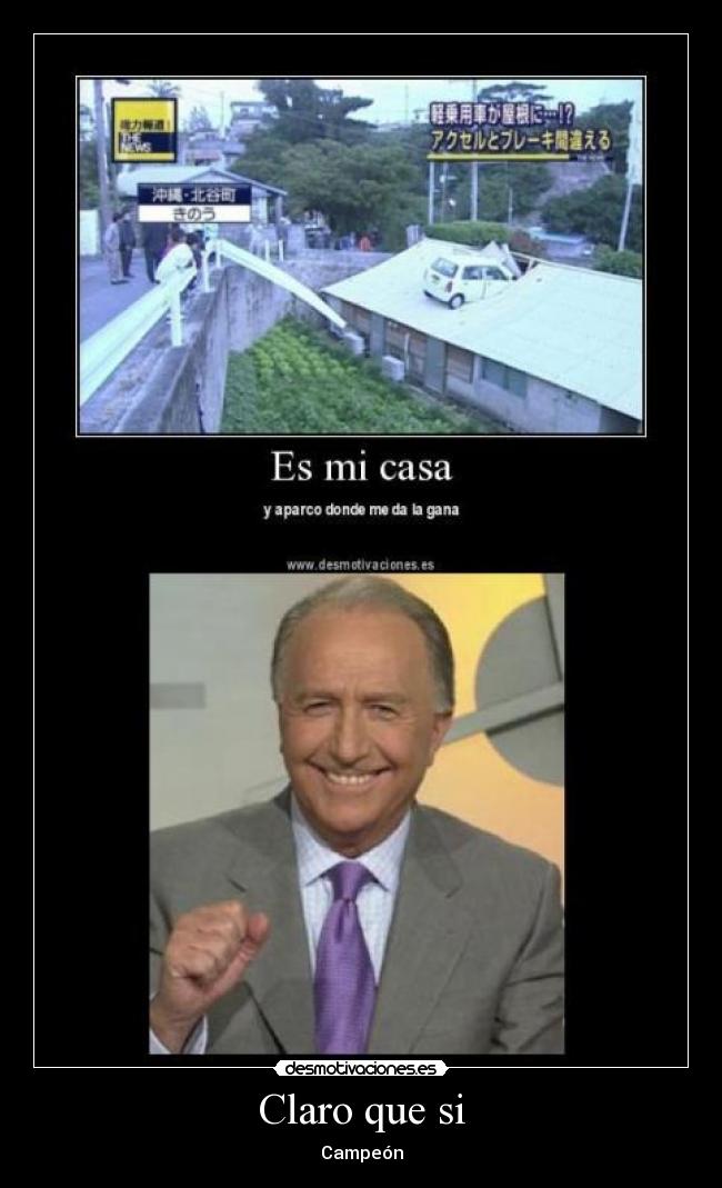 Claro que si - Campeón