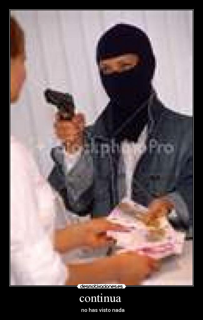 continua  -   no has visto nada