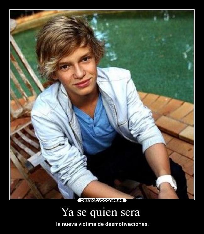 Ya se quien sera - la nueva victima de desmotivaciones.