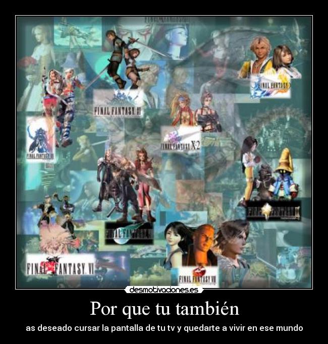 Por que tu también - as deseado cursar la pantalla de tu tv y quedarte a vivir en ese mundo
