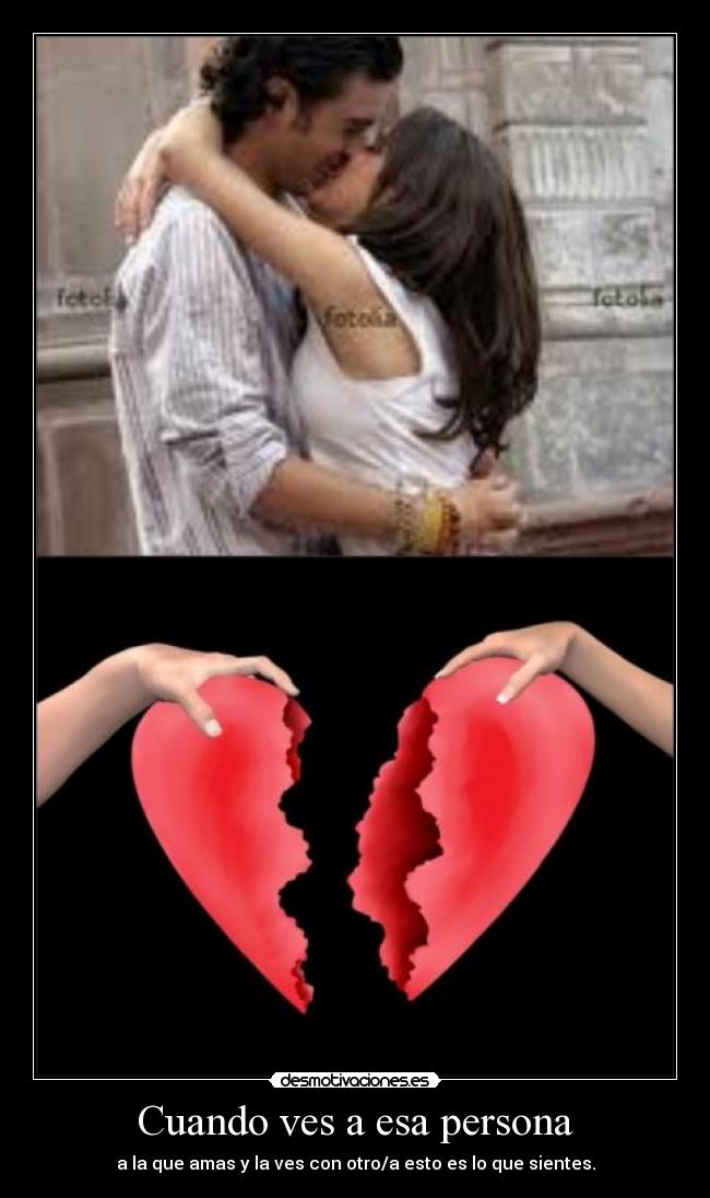 Cuando ves a esa persona - 