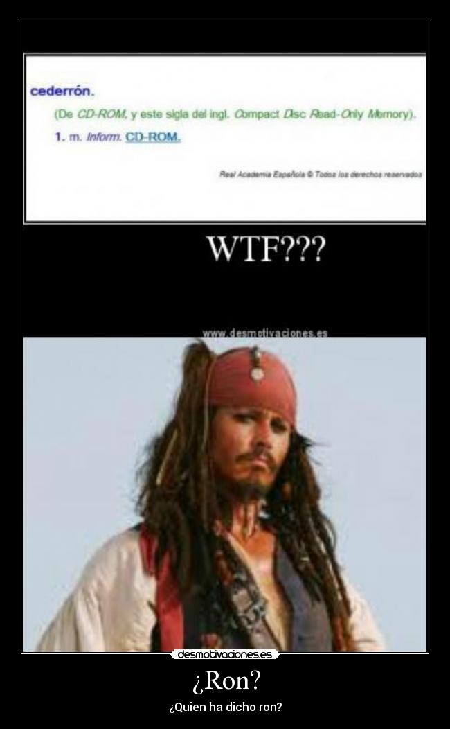¿Ron? -