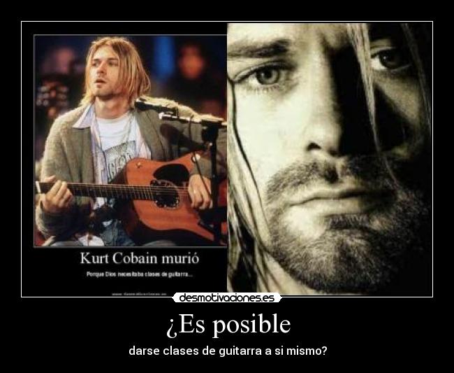 carteles kurt cobain guitarra clases dios desmotivaciones