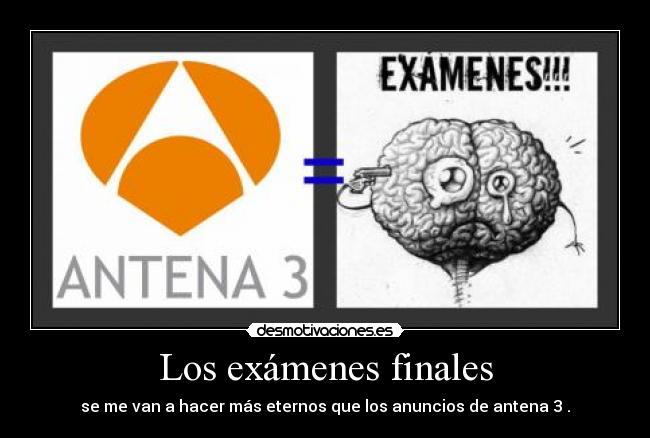 Los exámenes finales -