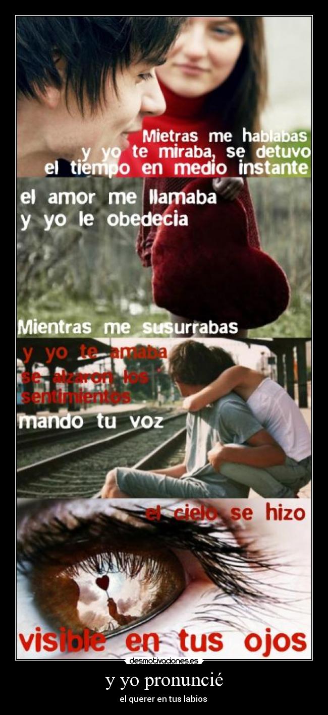 y yo pronuncié - el querer en tus labios ♥