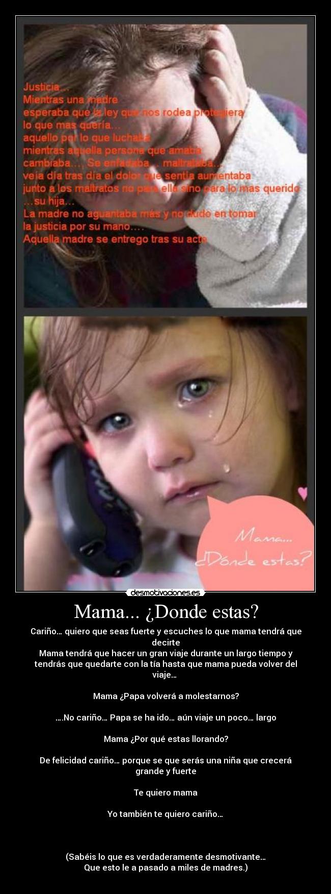 Mama... ¿Donde estas? -