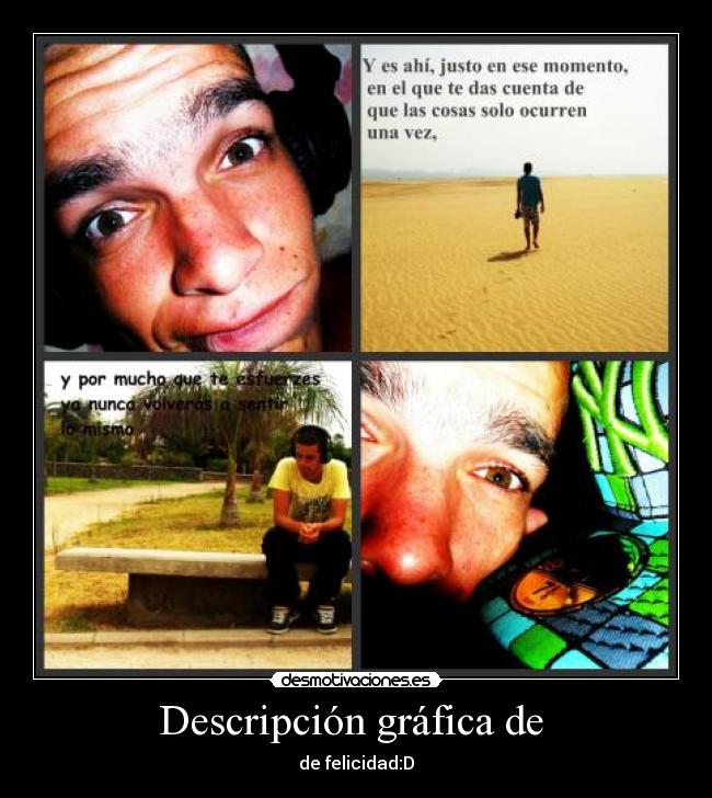 Descripción gráfica de - de felicidad:D