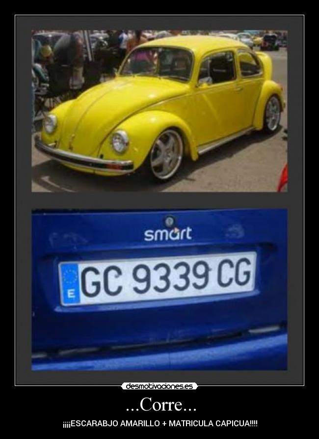 ...Corre... - ¡¡¡¡ESCARABJO AMARILLO + MATRICULA CAPICUA!!!!
