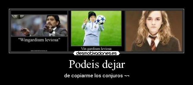 Podeis dejar - de copiarme los conjuros ¬¬