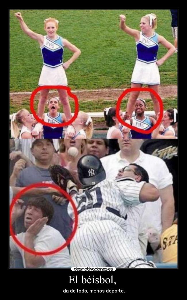 El béisbol, - da de todo, menos deporte.