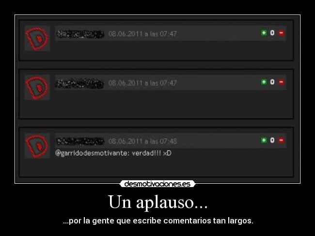 Un aplauso... - ...por la gente que escribe comentarios tan largos.