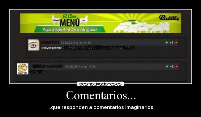 Comentarios... - ...que responden a comentarios imaginarios.