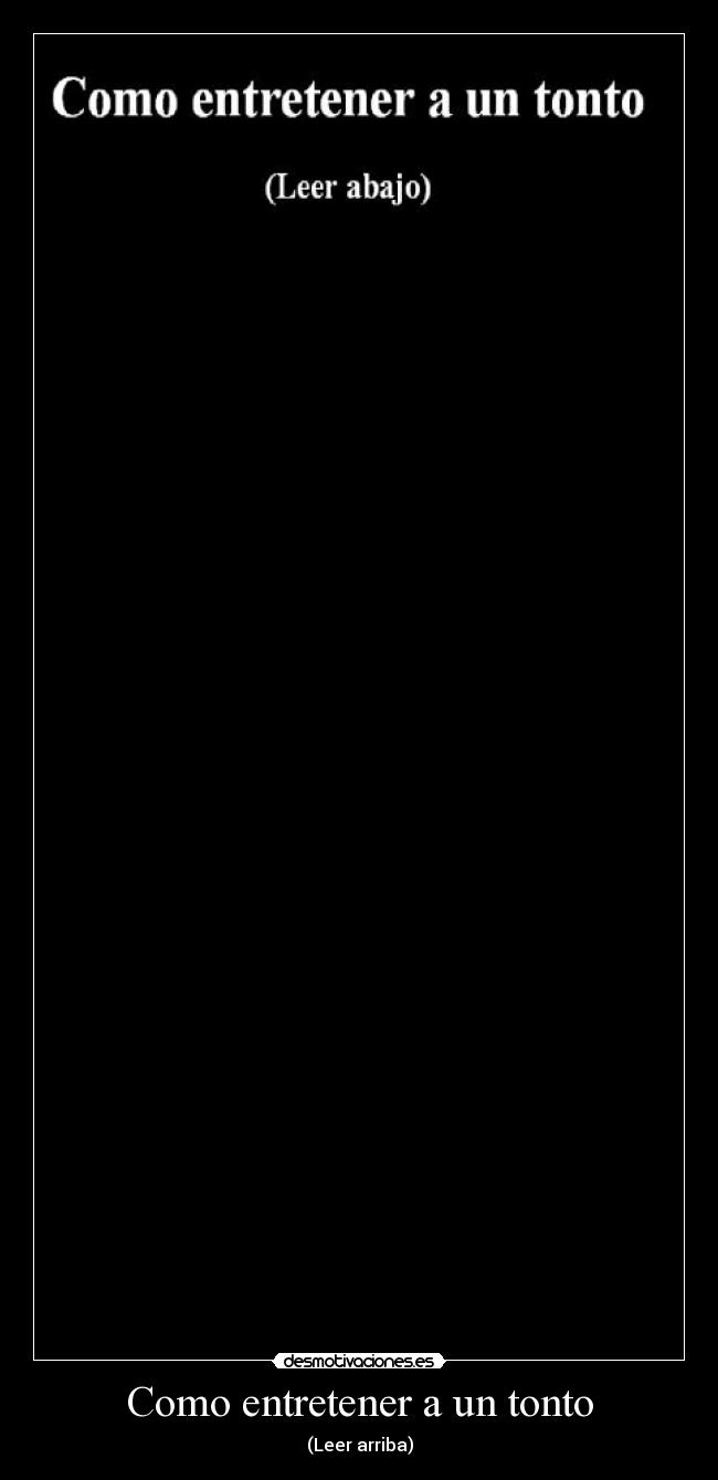 Como entretener a un tonto -