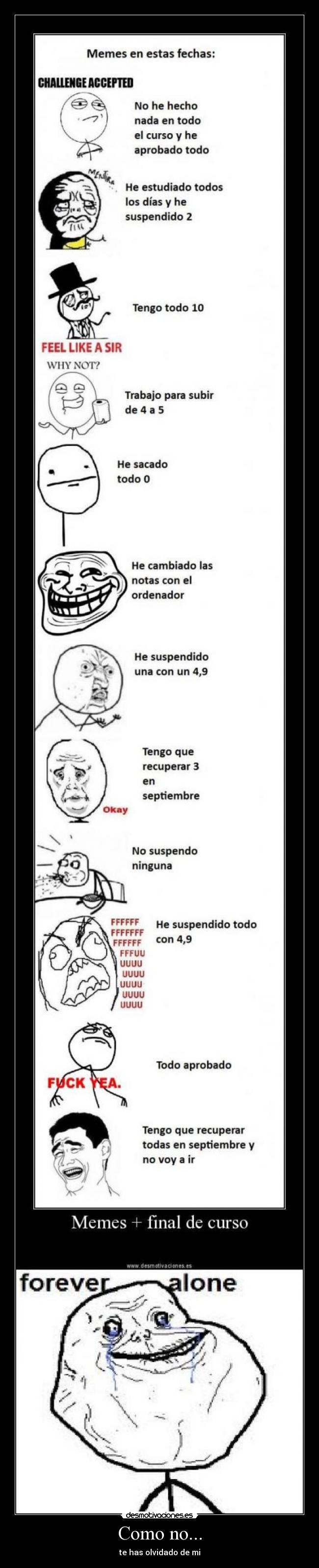 Como no... - te has olvidado de mi