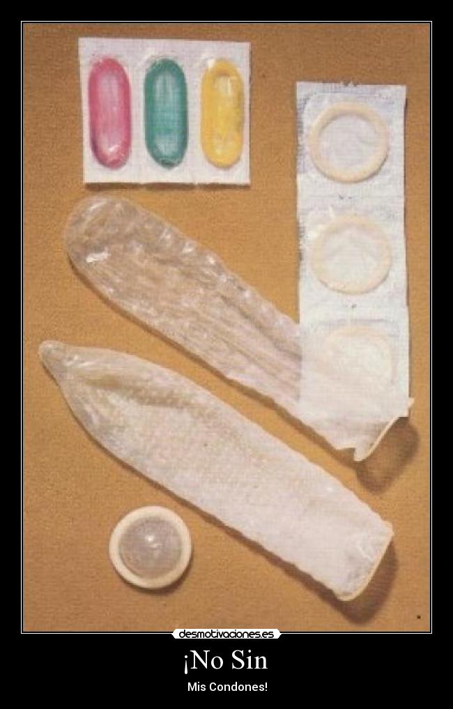 ¡No Sin - Mis Condones!