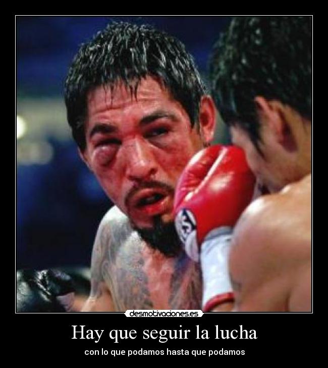Hay que seguir la lucha -