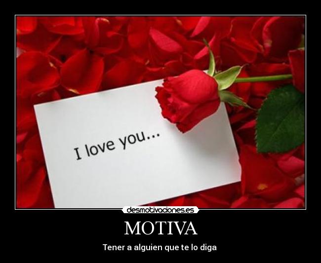 MOTIVA - Tener a alguien que te lo diga