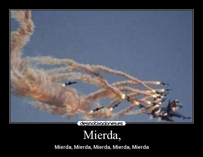 Mierda, - 