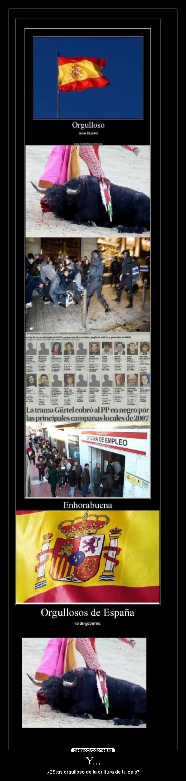 Y... - ¿EStas orgulloso de la cultura de tu país?