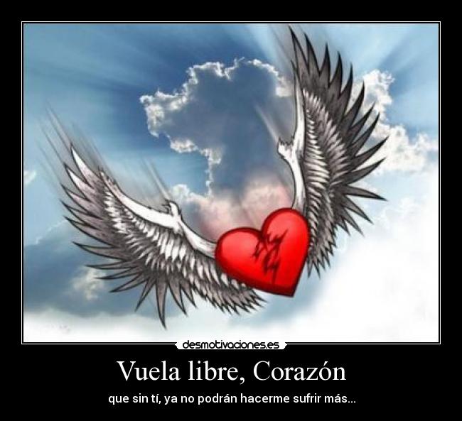 Vuela libre, Corazón -