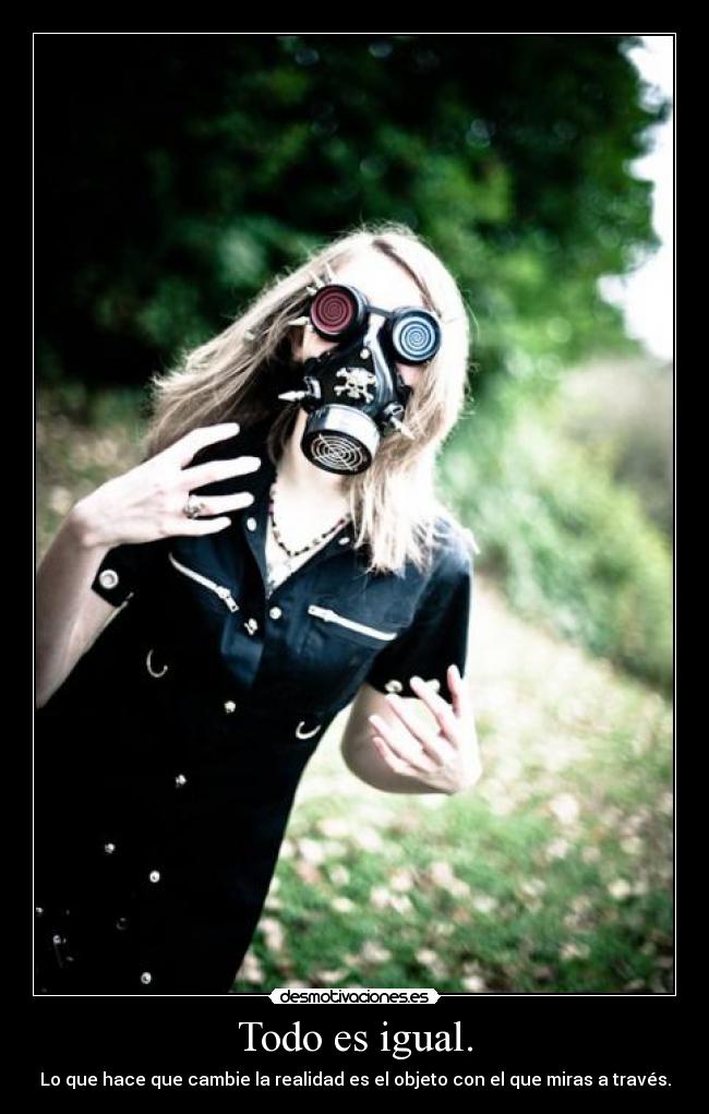 Todo es igual. - 