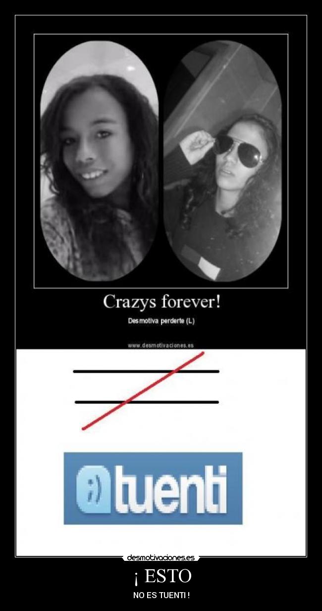 ¡ ESTO - NO ES TUENTI !