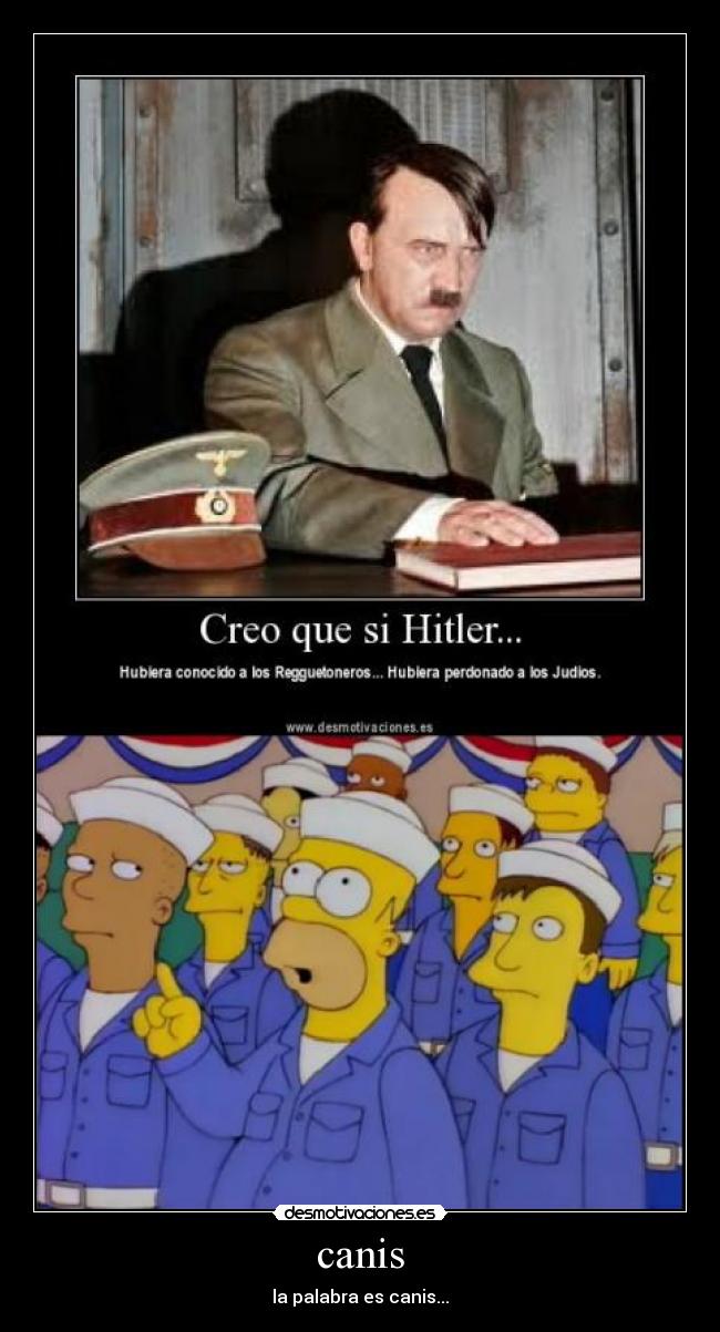 carteles canis nucelar hommer simpsons hitler palabra desmotivaciones