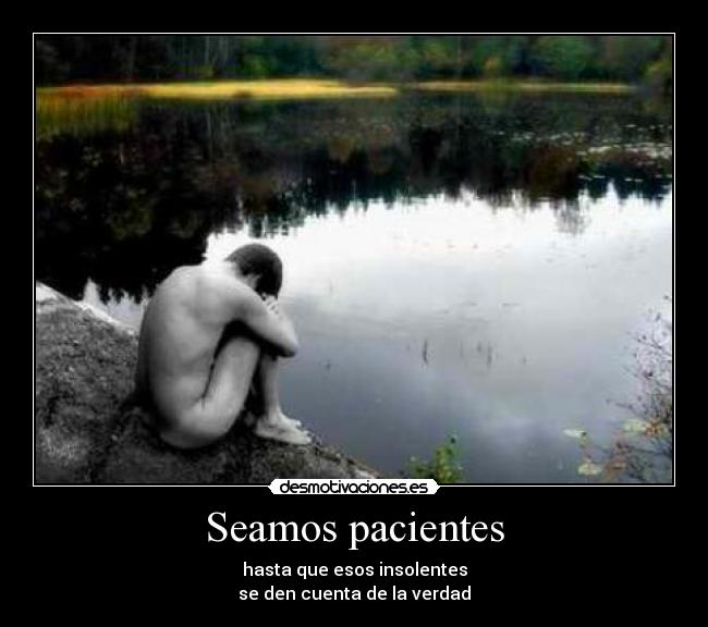 Seamos pacientes - 