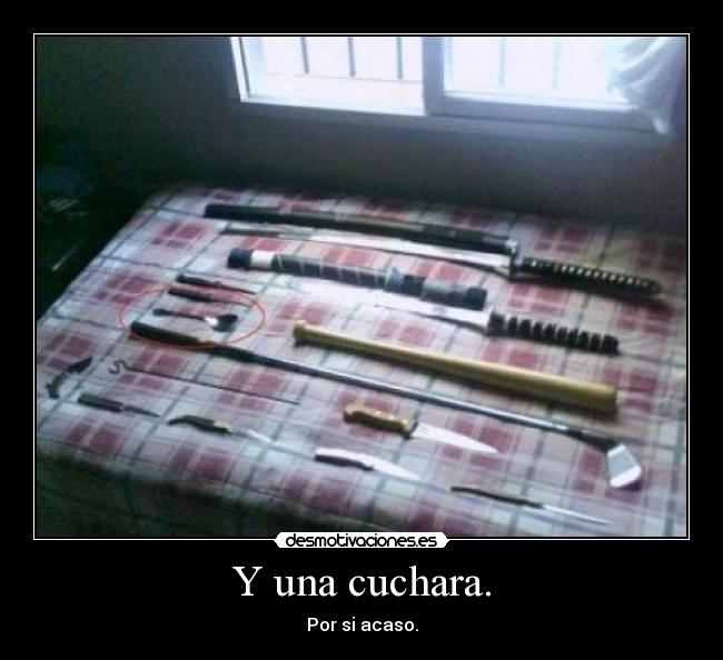 Y una cuchara. - 